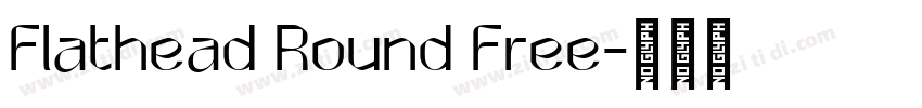 Flathead Round Free字体转换
